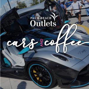 Palm Beach Outlets Presents Cars & Coffee 2020